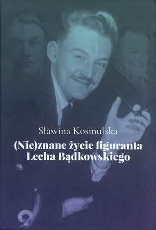 Zdjęcie do newsa Najnowsza publikacja Muzeum. O Lechu Bądkowskim w 100 rocznicę urodzin