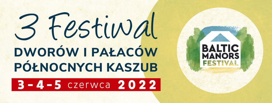 Zdjęcie do newsa Festiwal dworów i pałaców. Zapraszamy!