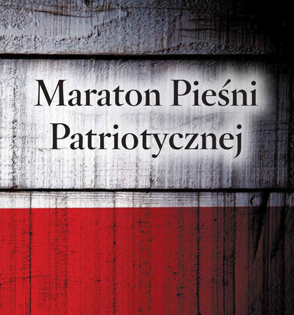 Zdjęcie do newsa VI Maraton Pieśni Patriotycznej w Wejherowie. Zaproszenie